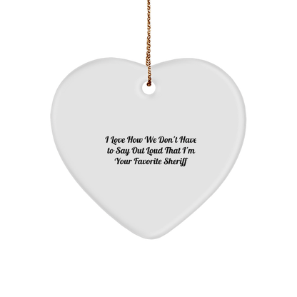 Funny Sheriff Gifts from Friends for Favorite Sheriff's Christmas Heart Ornament - The Buy Boom