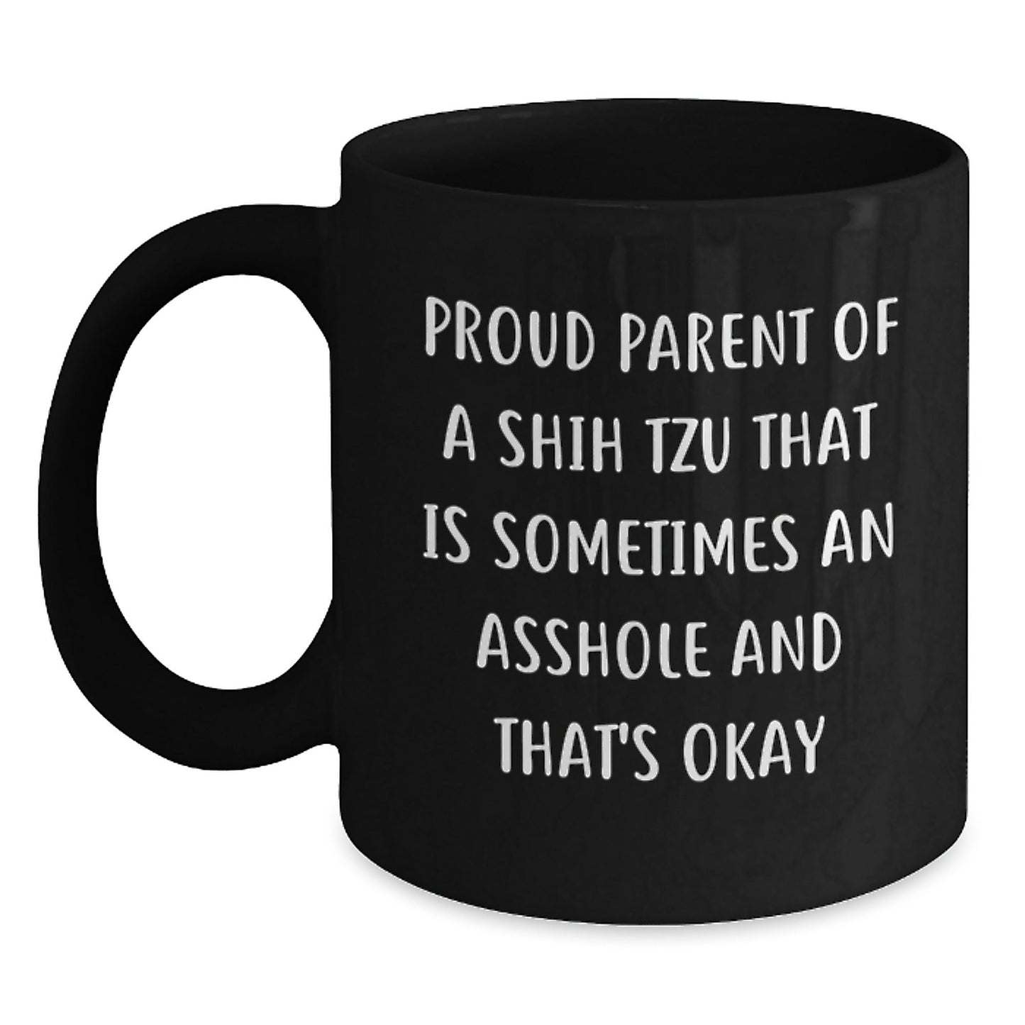 Funny Shih Tzu Dog Lover Gifts from Friends for Men - Proud Parent Mug, Birthday Unique Gifts for Him, Her, Family, Coworkers, Black Ceramic Coffee Mug - The Buy Boom