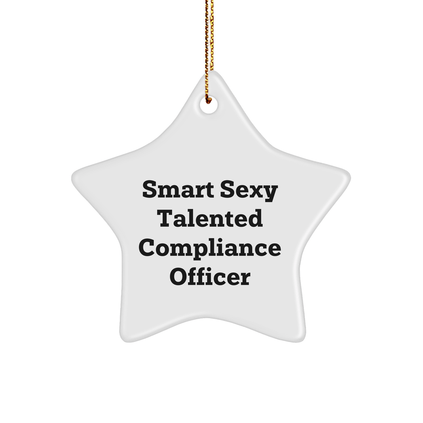 Funny Smart Sexy Talented Compliance Officer Gifts for Christmas, 'She's a Star' Star Ornament from Friends to Family - The Buy Boom
