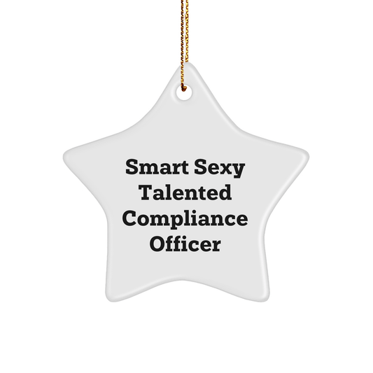 Funny Smart Sexy Talented Compliance Officer Gifts for Christmas, 'She's a Star' Star Ornament from Friends to Family - The Buy Boom