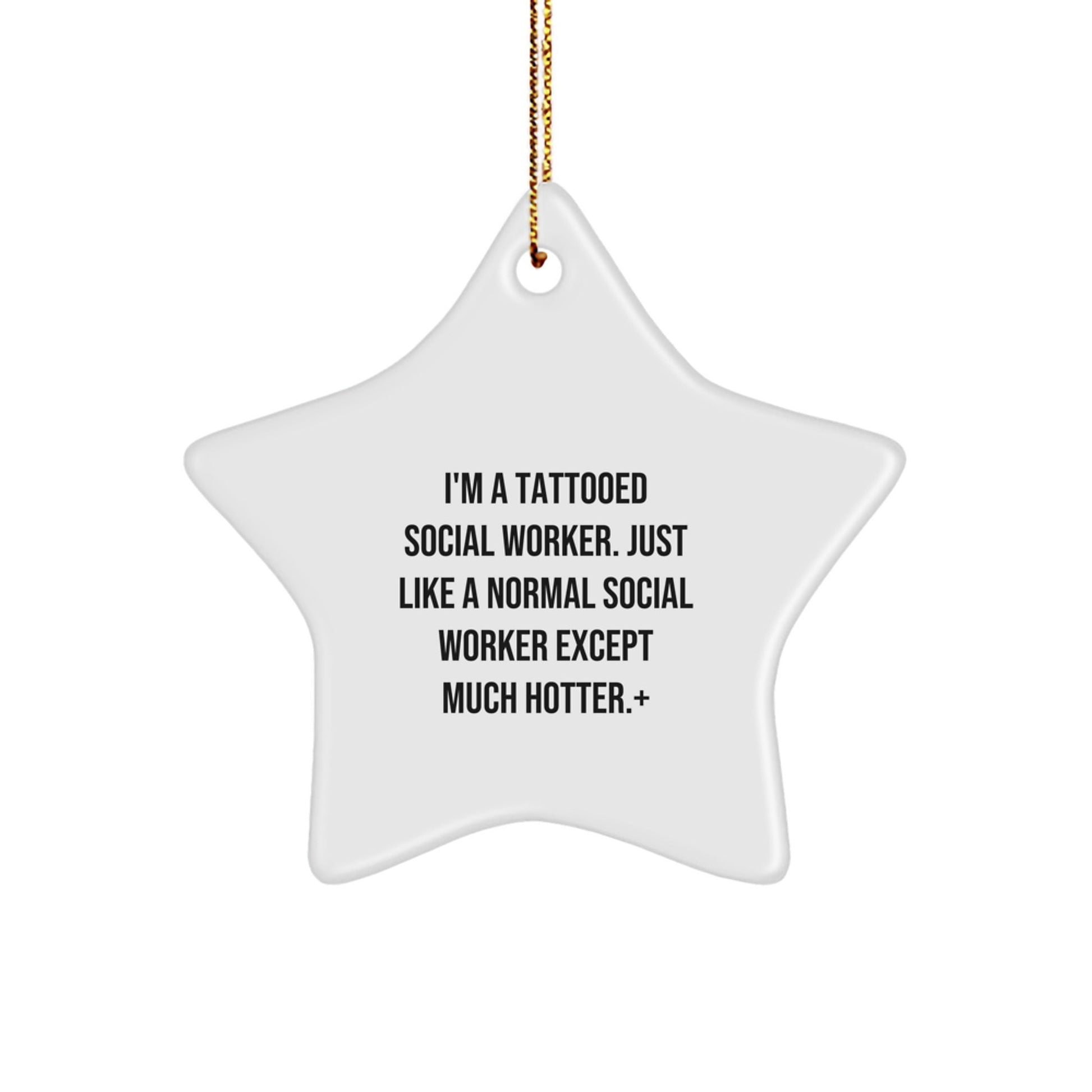 Funny Social Worker Gifts for Men - Christmas Unique Gifts from Friends to Social Worker Colleagues - Star Ornament, White, Edge - to - Edge Sublimation Print - The Buy Boom