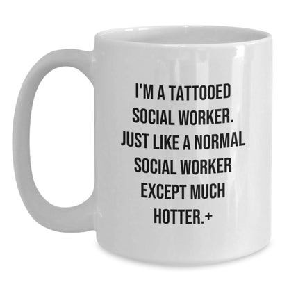 Funny Social Worker Gifts for Men - White Coffee Mug - 'I'm A Tattooed Social Worker...' - The Buy Boom