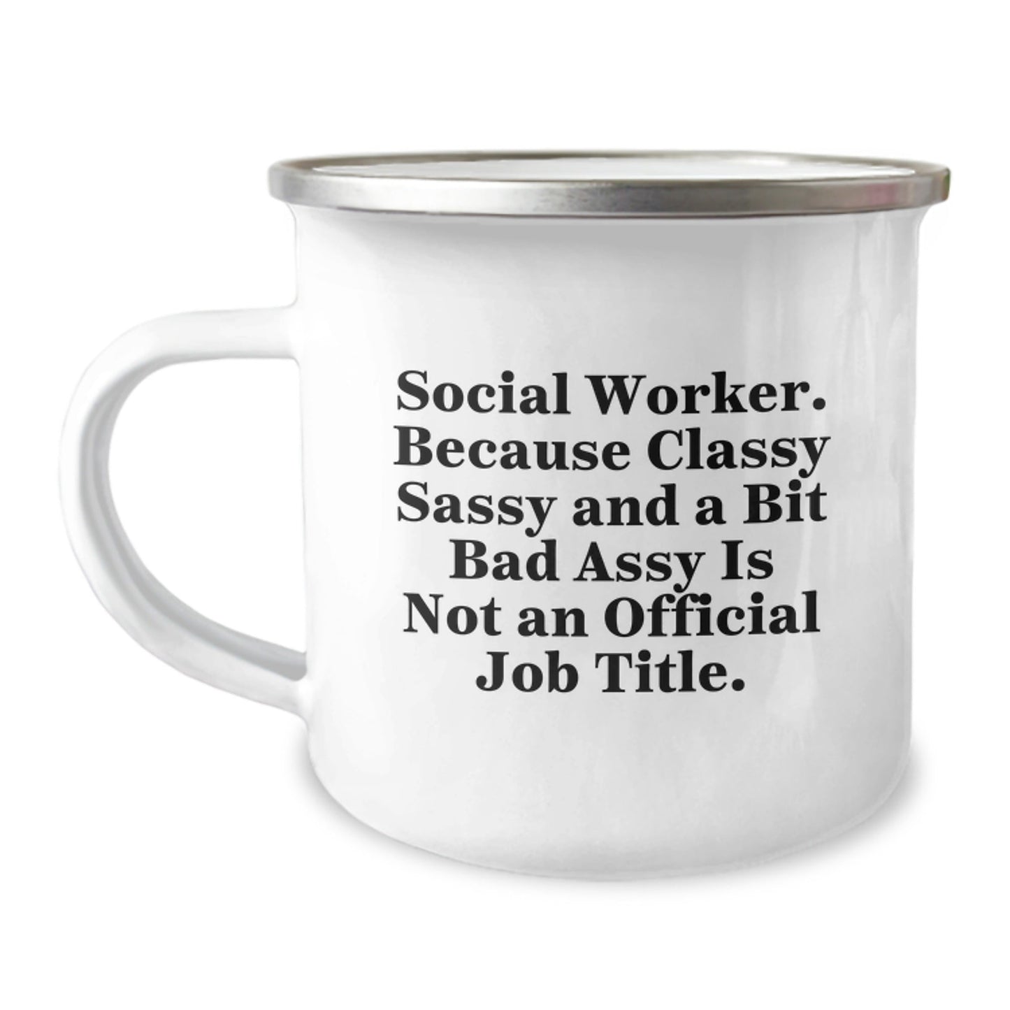 Funny Social Worker Gifts for Women - Camping Mug, Inspirational Quote: Because Classy Sassy And A Bit Fearlessy Is Not An Official Job Title, Unique Christmas Memorable Presents - The Buy Boom