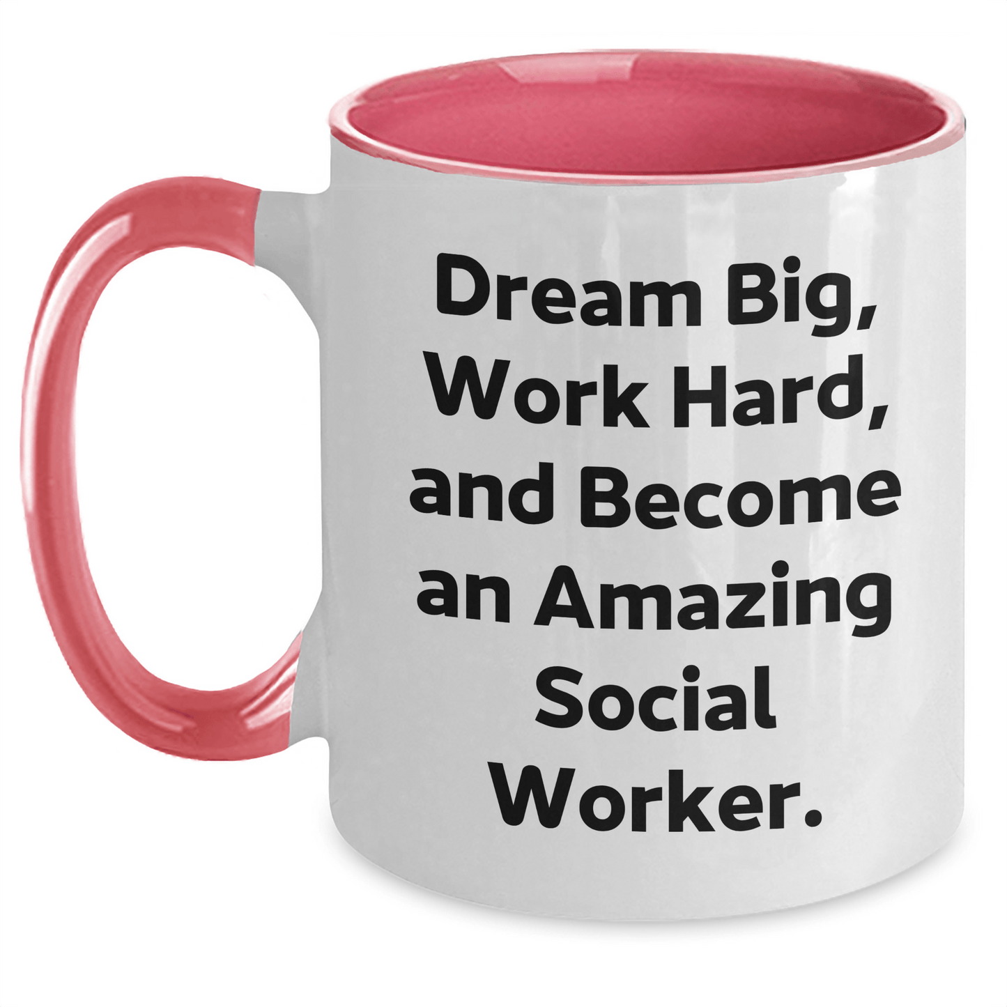 Funny Social Worker Quote Gifts from Family to Graduating Social Worker - Two Tone Coffee Mug, Dream Big, Work Hard, Become Amazing - The Buy Boom