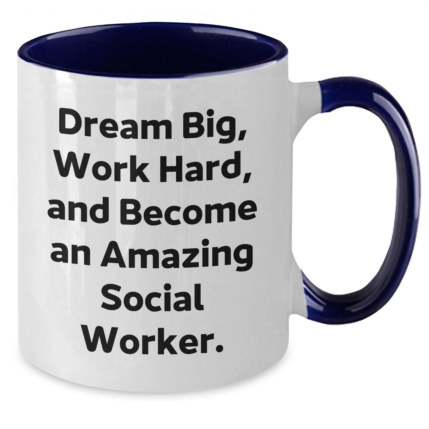 Funny Social Worker Quote Gifts from Family to Graduating Social Worker - Two Tone Coffee Mug, Dream Big, Work Hard, Become Amazing - The Buy Boom