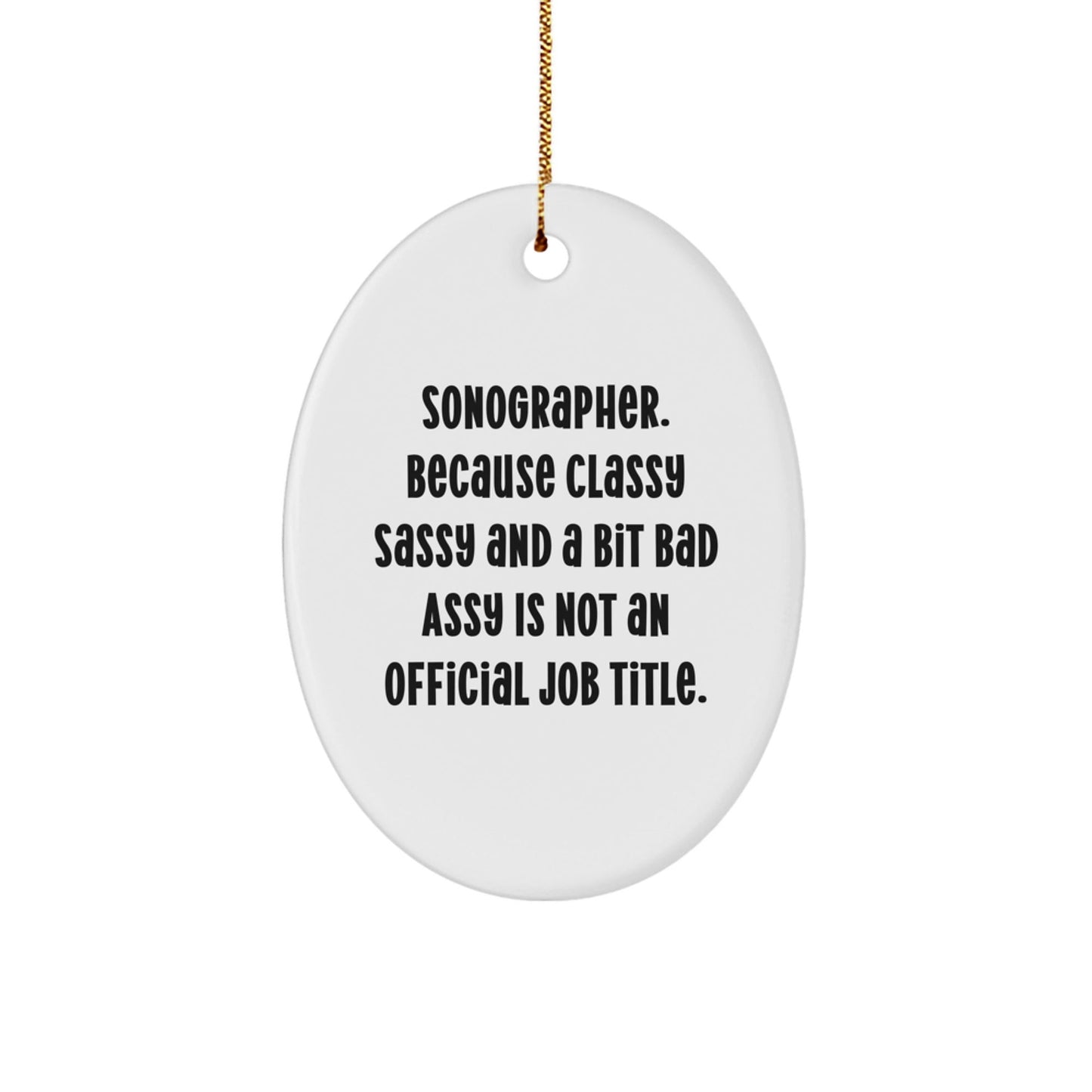 Funny Sonographer Gifts for Christmas - Oval Ornament from Friends, Coworkers, Family, Sonographer Lover - The Buy Boom