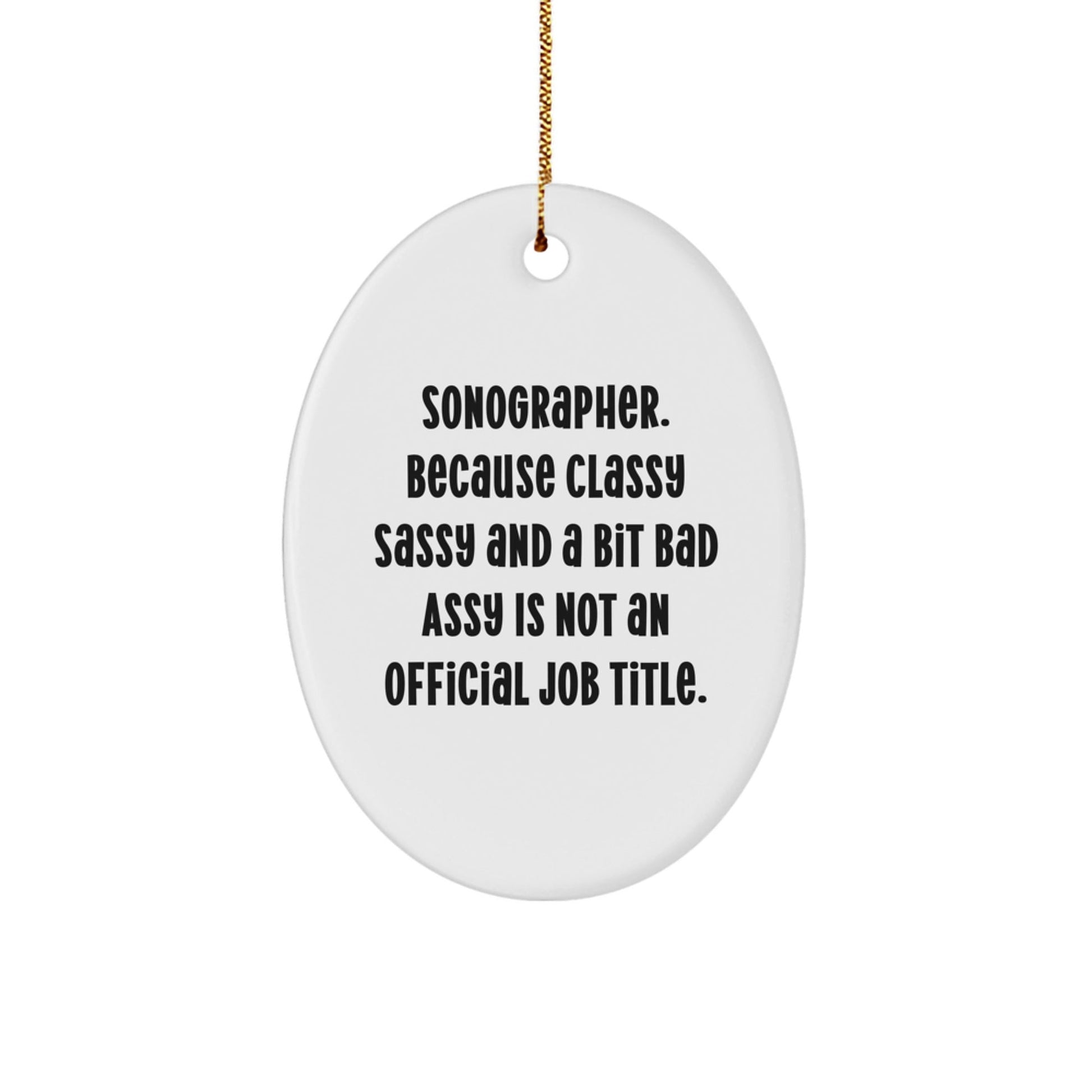 Funny Sonographer Gifts for Christmas - Oval Ornament from Friends, Coworkers, Family, Sonographer Lover - The Buy Boom