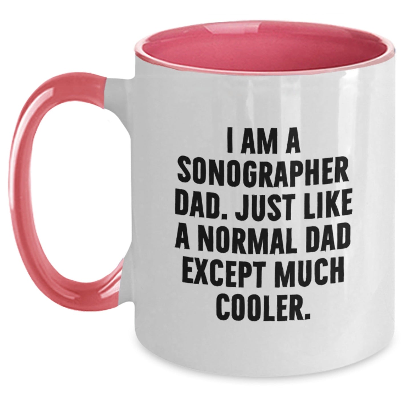 Funny Sonographer Gifts from Dad to Sonographer Graduates - Two Tone Coffee Mug, I Am A Sonographer Dad - The Buy Boom