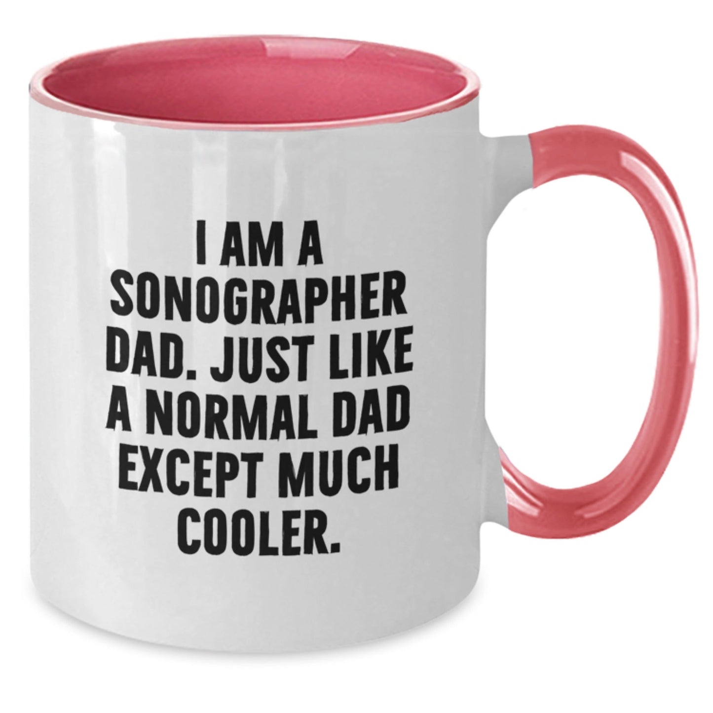 Funny Sonographer Gifts from Dad to Sonographer Graduates - Two Tone Coffee Mug, I Am A Sonographer Dad - The Buy Boom