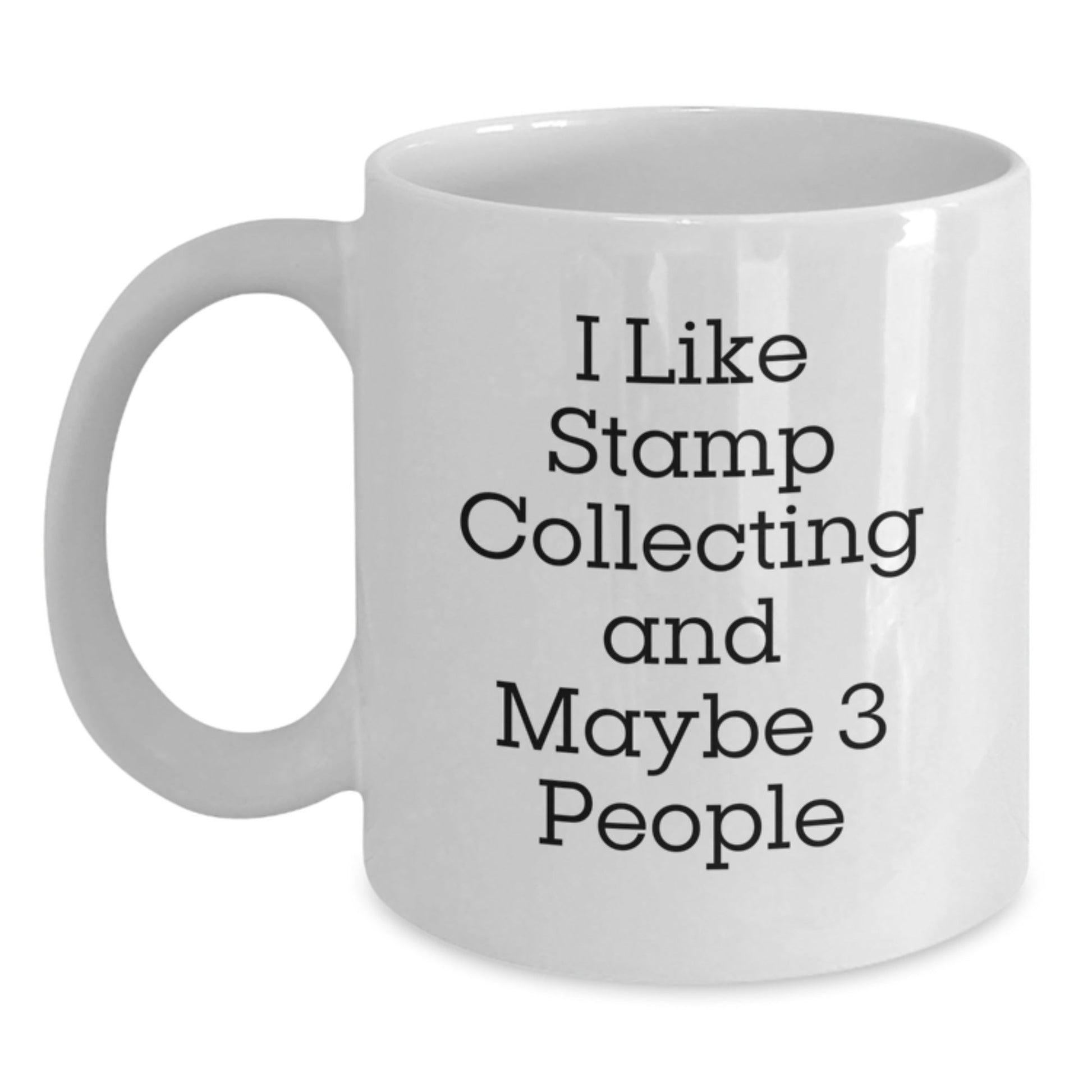 Funny Stamp Collecting Gift, White Coffee Mug for Stampers, 'I Like Stamp Collecting And Maybe 3 People' Unique Christmas Unique Gifts from Friends to Stamp Collecting Lovers - The Buy Boom