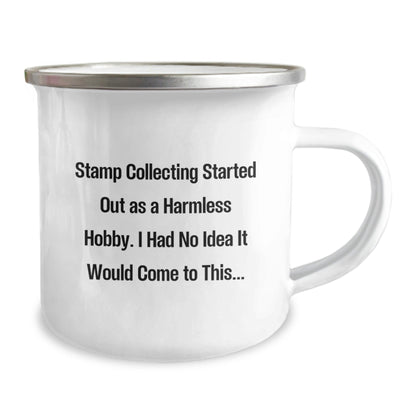 Funny Stamp Collecting Gifts from Family for Graduation - Unique Camping Mug for Stamp Collecting Enthusiasts, 'Stamp Collecting Started Out As A Harmless Hobby...' Quote - The Buy Boom