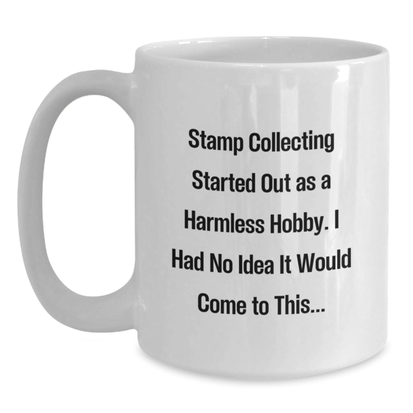 Funny Stamp Collecting Gifts, Inspirational White Coffee Mug for Graduation, Gifts from Friends, Gifts for Stamp Collecting Enthusiasts, 11oz or 15oz Ceramic Mugs - The Buy Boom