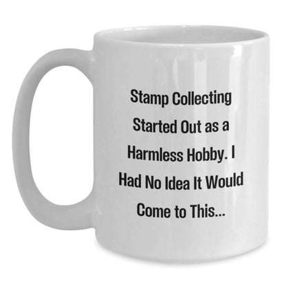 Funny Stamp Collecting Gifts, Inspirational White Coffee Mug for Graduation, Gifts from Friends, Gifts for Stamp Collecting Enthusiasts, 11oz or 15oz Ceramic Mugs - The Buy Boom