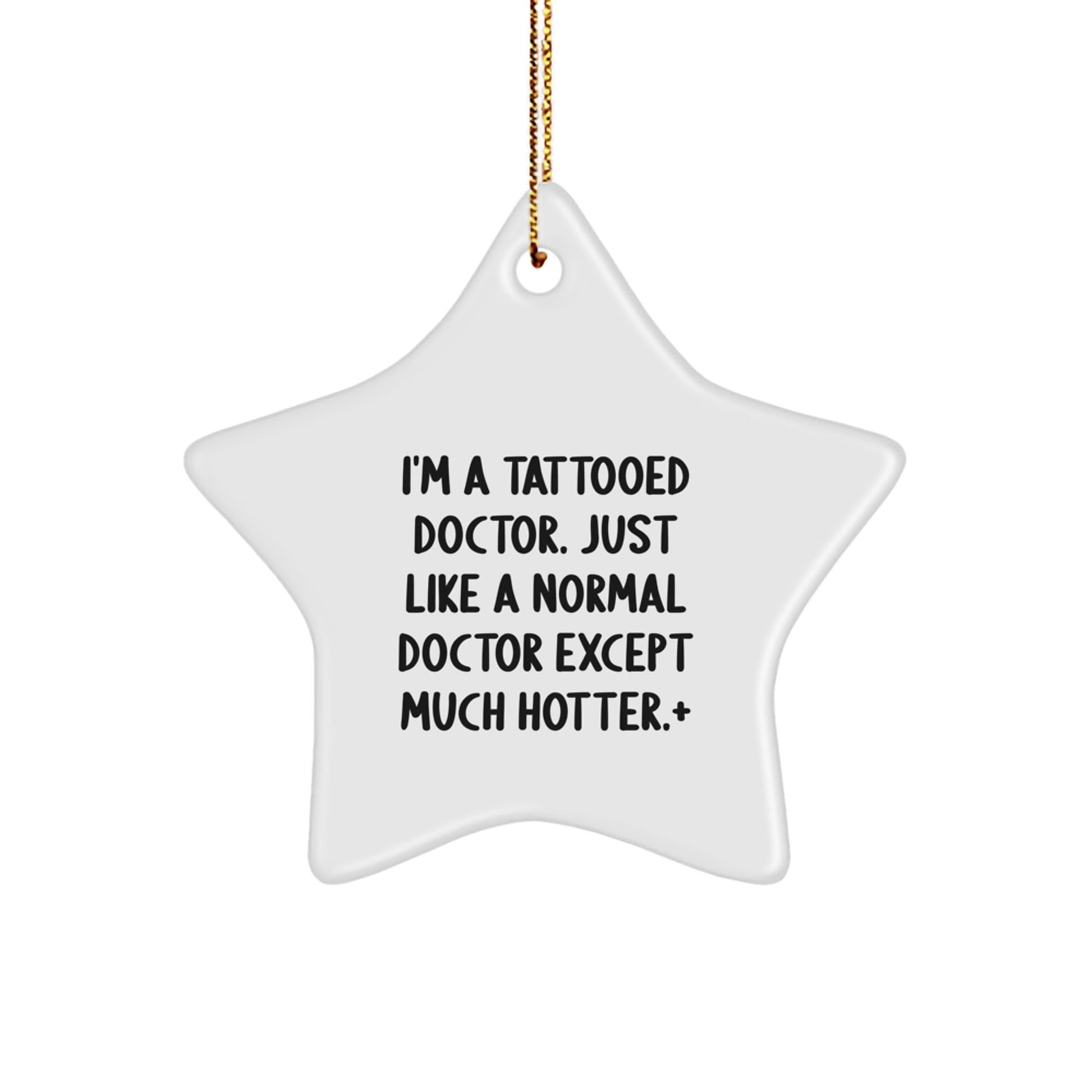 Funny Star Ornament Gifts from Friends for Doctor - I'm A Tattooed Doctor Decorations for Christmas Unique - The Buy Boom