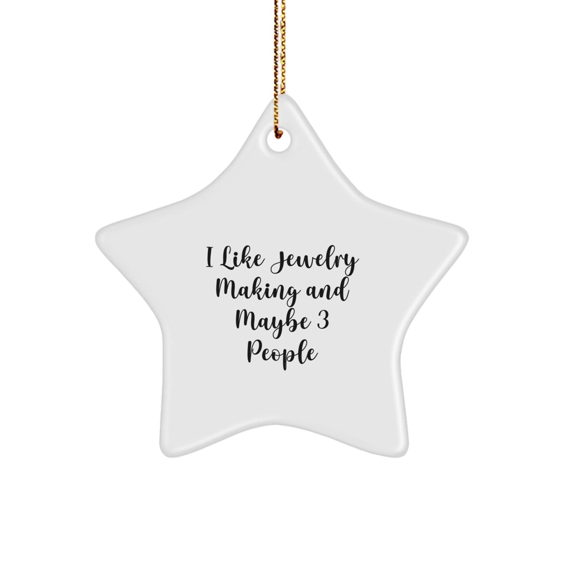 Funny Star Ornament Gifts from Friends for Jewelry Making Enthusiasts, Unique Christmas Decorations, White Star Shaped MDF with Sublimation Printing, Great Gift for Men, Women, Family Members - The Buy Boom