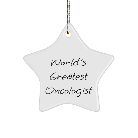 Funny Star Ornament Gifts from Men to World's Greatest Oncologist on Christmas - The Buy Boom