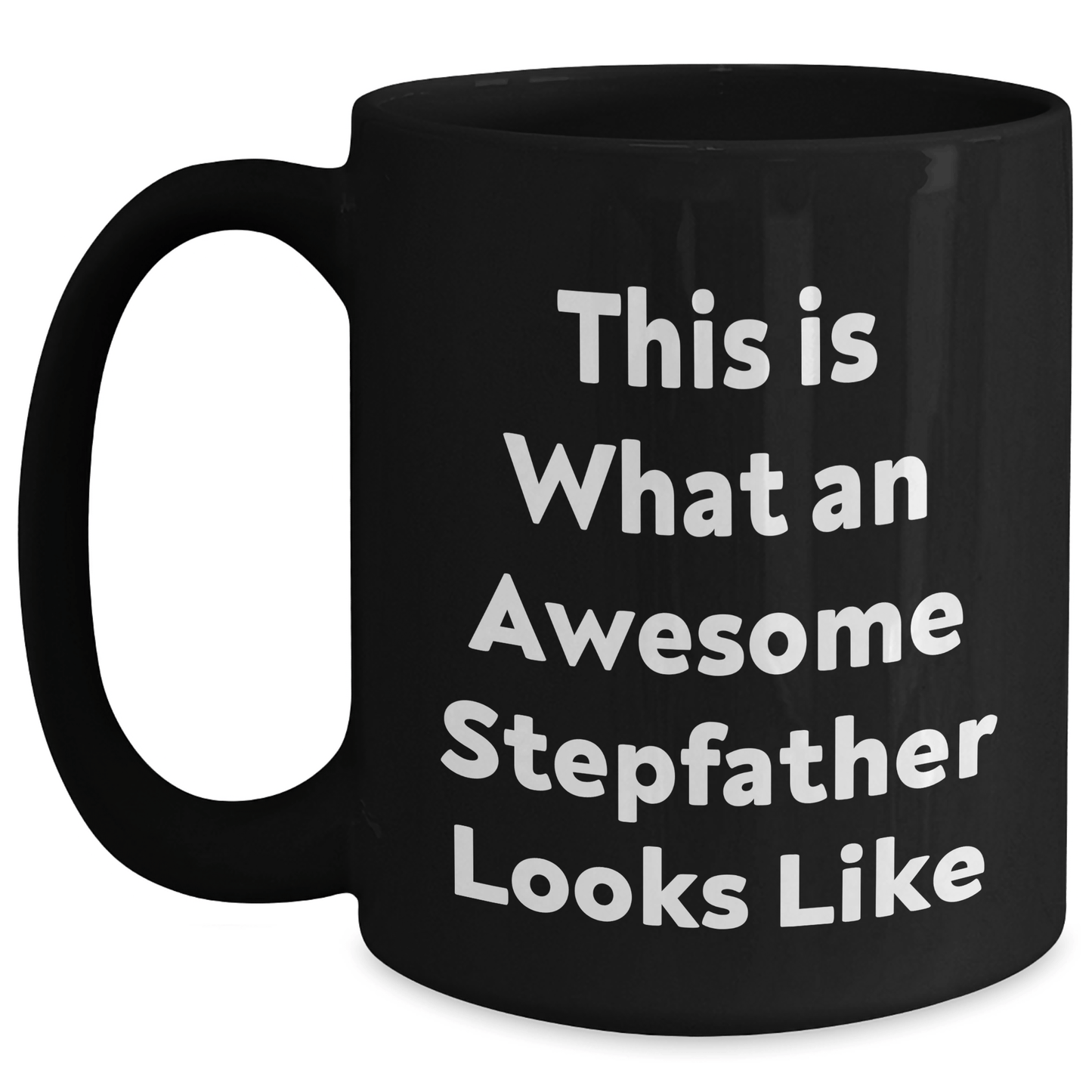 Funny Stepfather Gifts from Family - Stepfather Black Coffee Mug - Father's Day Unique Gifts for Him - The Buy Boom