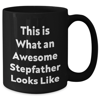 Funny Stepfather Gifts from Family - Stepfather Black Coffee Mug - Father's Day Unique Gifts for Him - The Buy Boom