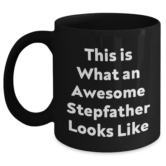 Funny Stepfather Gifts from Family - Stepfather Black Coffee Mug - Father's Day Unique Gifts for Him - The Buy Boom