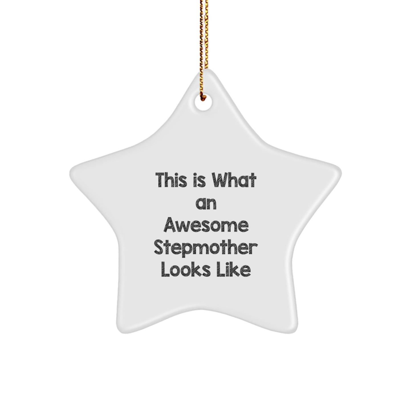 Funny Stepmother Gifts from Family - This Is What An Awesome Stepmother Looks Like Star Ornament for Christmas - The Buy Boom