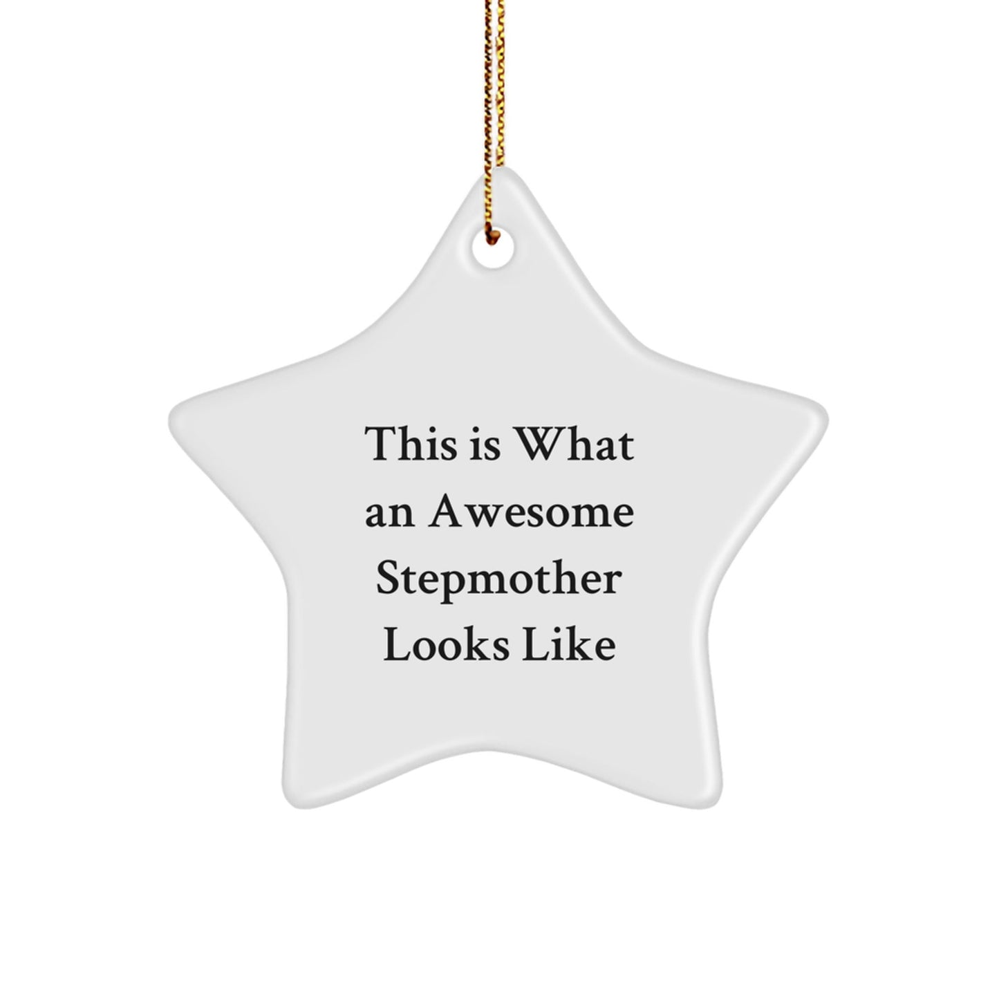 Funny Stepmother Gifts, 'This Is What An Awesome Stepmother Looks Like' Star Ornament, Gifts from Men to Stepmother, for a Unique Christmas Unique Gift - The Buy Boom