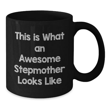 Funny Stepmother Quotes Black Coffee Mugs, Gifts from Men to Stepmother, Awesome Stepmother Looks Like, Birthday Unique Gifts for Her - The Buy Boom