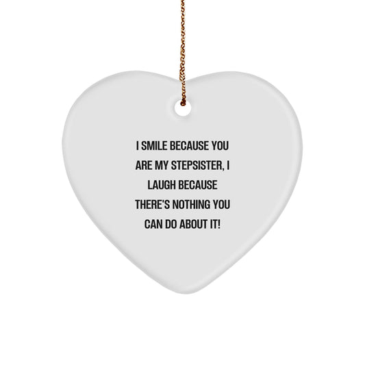 Funny Stepsister Christmas Unique Gifts from Family, Heart Ornament with I Smile Because You Are My Stepsister Quote, Perfect for Stepsister Friends and Family - The Buy Boom