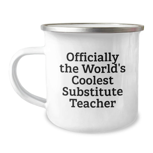 Funny Substitute Teacher Gifts from Friends - Camping Mug for Officially The World's Coolest Substitute Teacher Graduation Unique Gifts - The Buy Boom