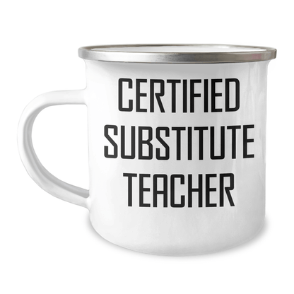 Funny Substitute Teacher Gifts - 'I'm Not a Permanent Substitute, But I'll Fill In For a Day' Camping Mug for Father's Day - Gifts from Friends and Family - The Buy Boom