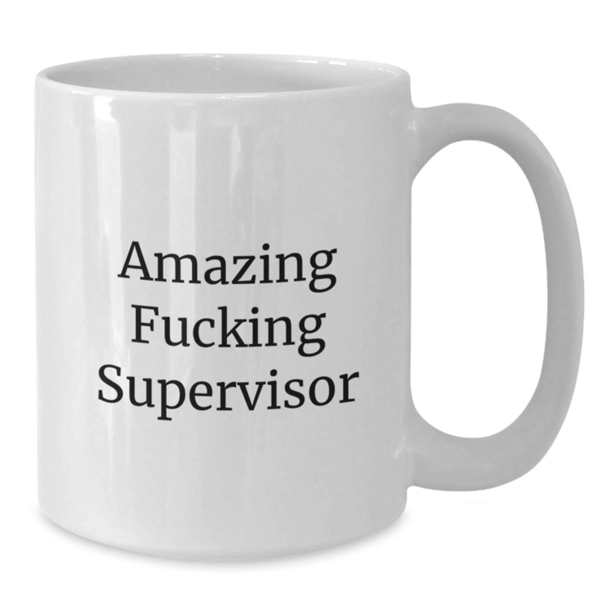 Funny Supervisor Gifts, Amazing White Coffee Mugs for Birthday with Inspirational Quote, Gifts from Friends or Coworkers for Supervisor - The Buy Boom