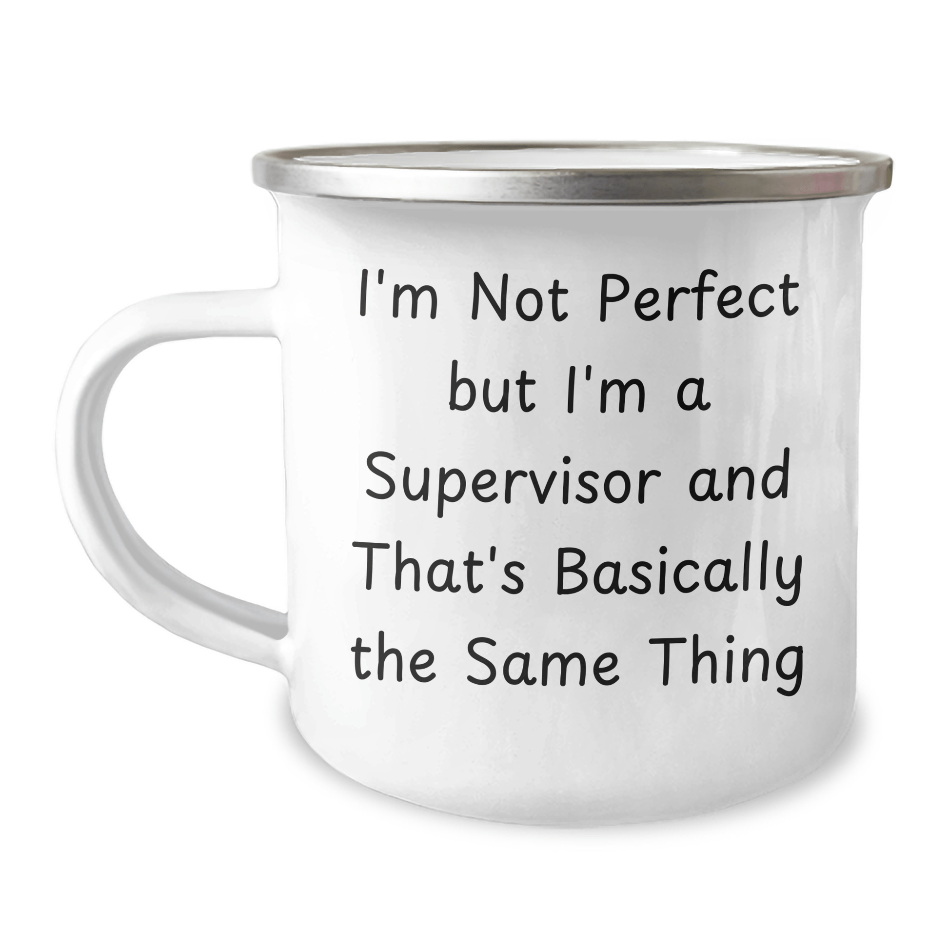 Funny Supervisor Gifts: Camping Mug for Dad, Supervisor's Humor, Gifts from Family - I'm Not Perfect But I'm A Supervisor And That's Basically The Same Thing - The Buy Boom