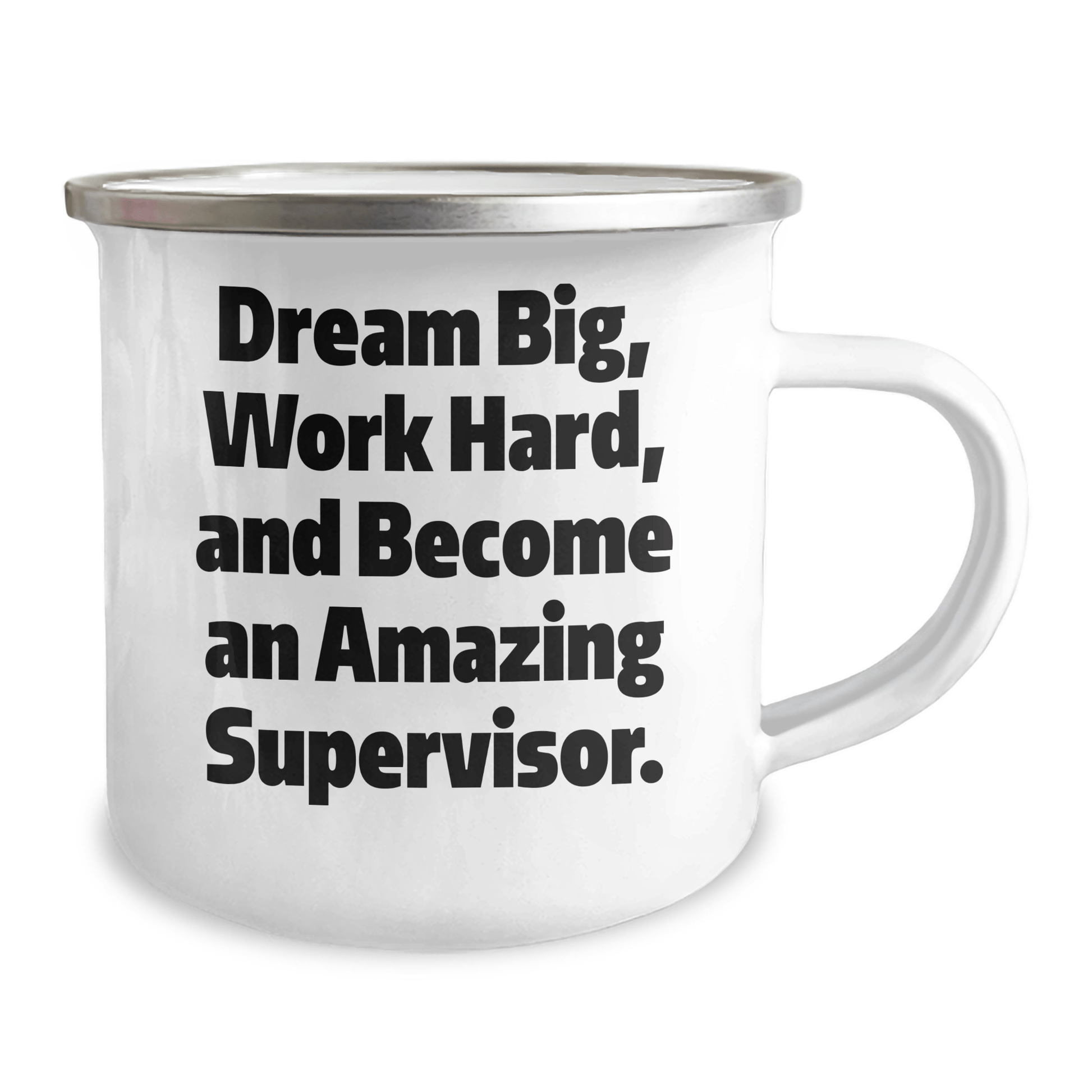 Funny Supervisor Gifts, 'Dream Big, Work Hard, And Become An Amazing Supervisor.' Camping Mug for Graduation, Gifts from Friends to Coworkers, Unique for Supervisor - The Buy Boom