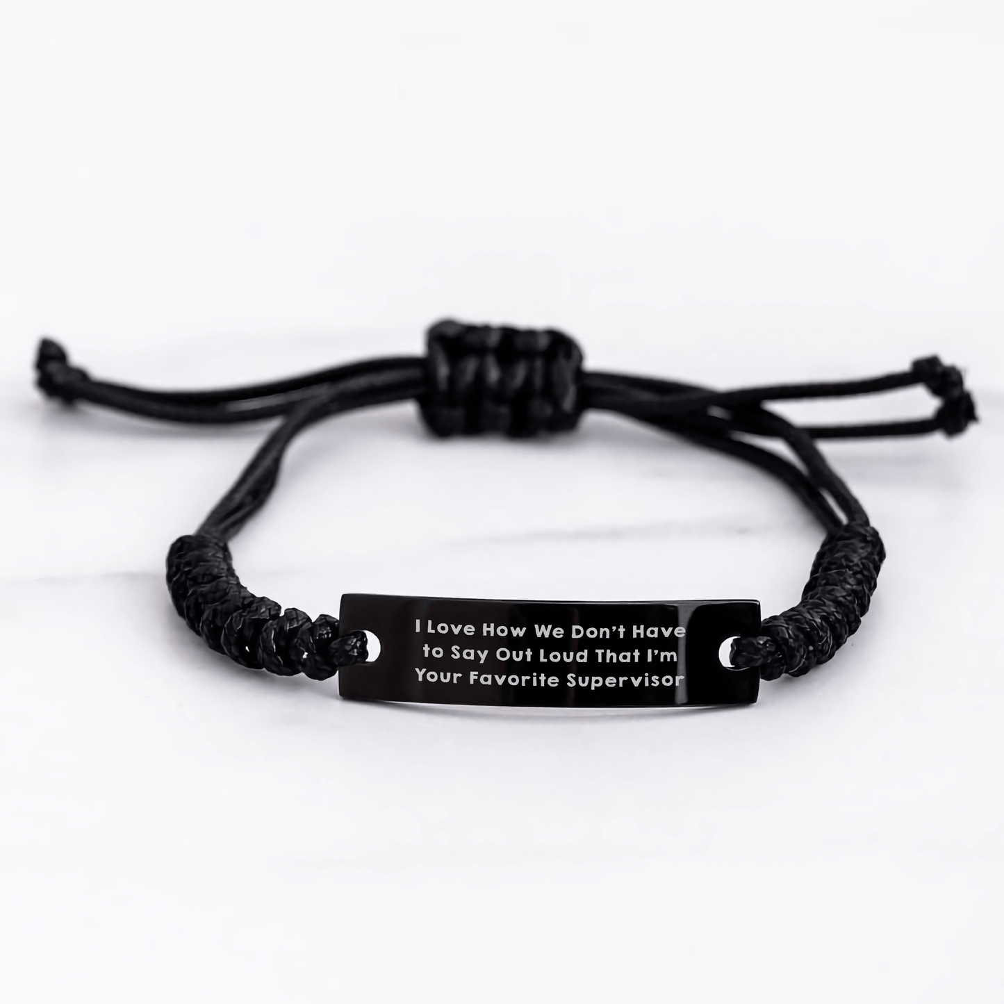 Funny Supervisor Gifts from Men to Favorite Supervisor on Father's Day - Rope Bracelet with Quote 'I Love How We Don't Have To Say Out Loud That I'm Your Favorite Supervisor' - Gifts for Supervisor - The Buy Boom