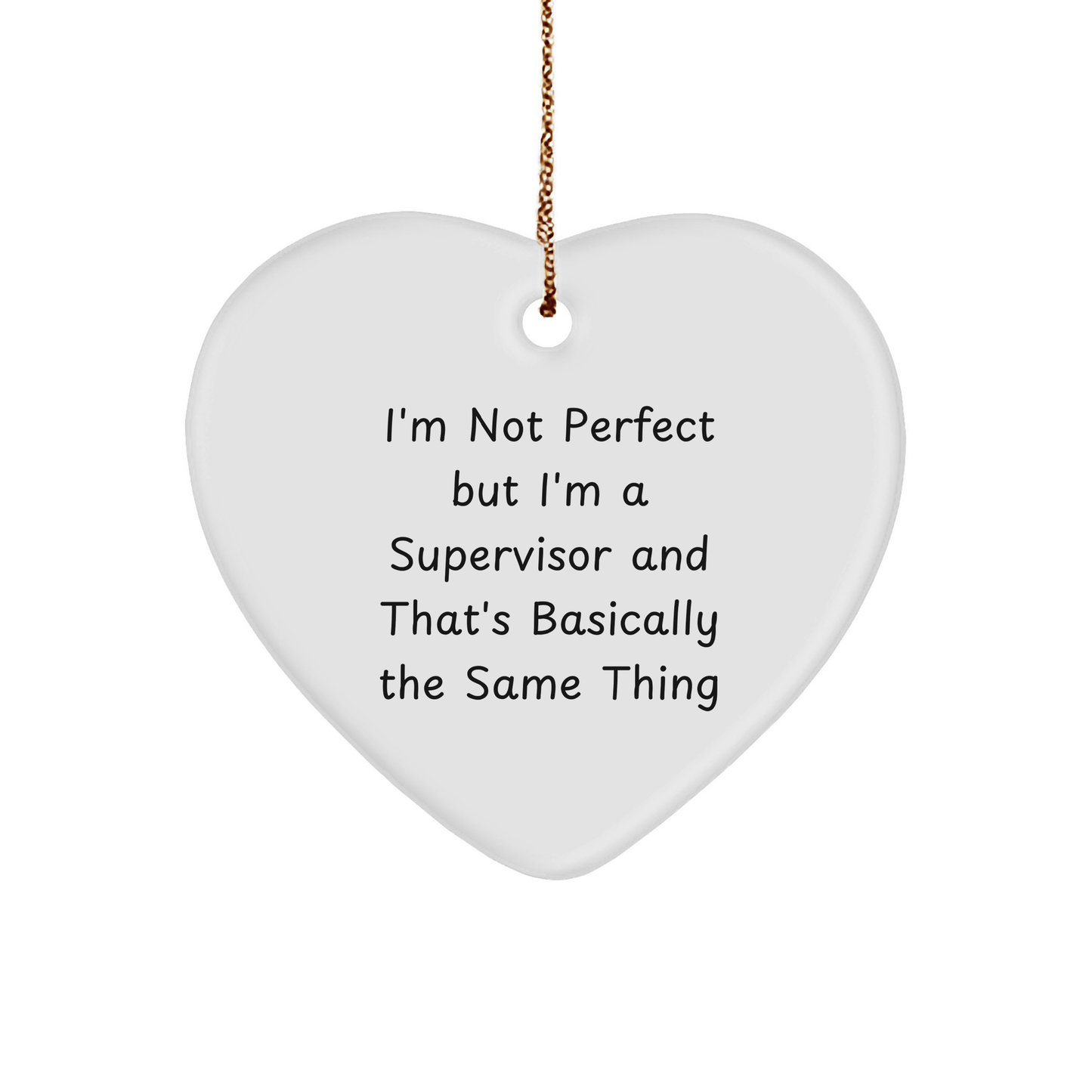 Funny Supervisor Gifts - 'I'm Not Perfect' Heart Ornament for Men or Women, Perfect for Coworkers or Family, Christmas Unique Gifts - The Buy Boom