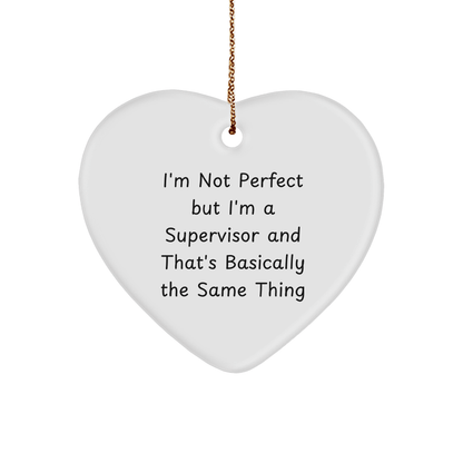 Funny Supervisor Gifts - 'I'm Not Perfect' Heart Ornament for Men or Women, Perfect for Coworkers or Family, Christmas Unique Gifts - The Buy Boom