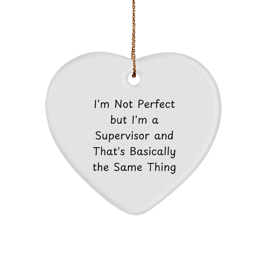 Funny Supervisor Gifts - 'I'm Not Perfect' Heart Ornament for Men or Women, Perfect for Coworkers or Family, Christmas Unique Gifts - The Buy Boom
