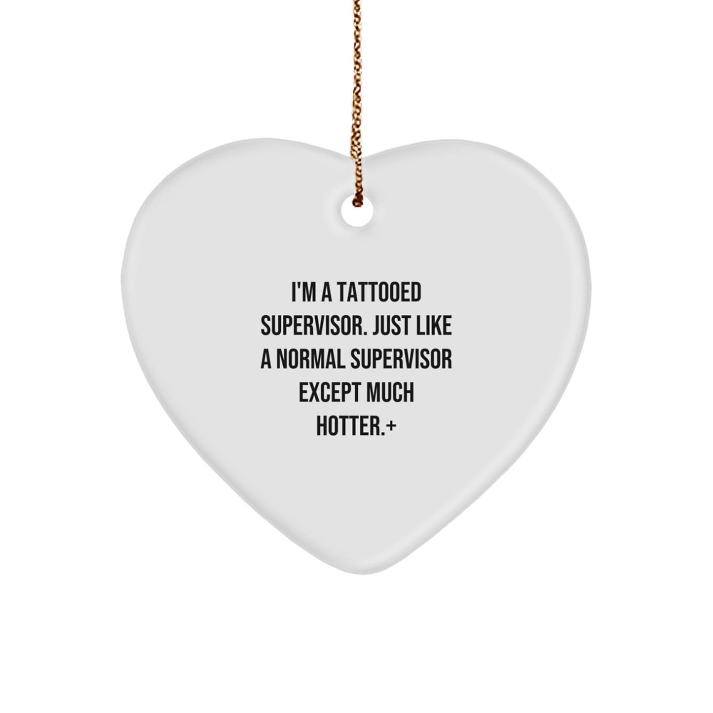 Funny Supervisor Heart Ornament, Gifts from Men to Funny Supervisor, Heart Shaped Supervisor Christmas Unique Gifts for Supervisor - The Buy Boom
