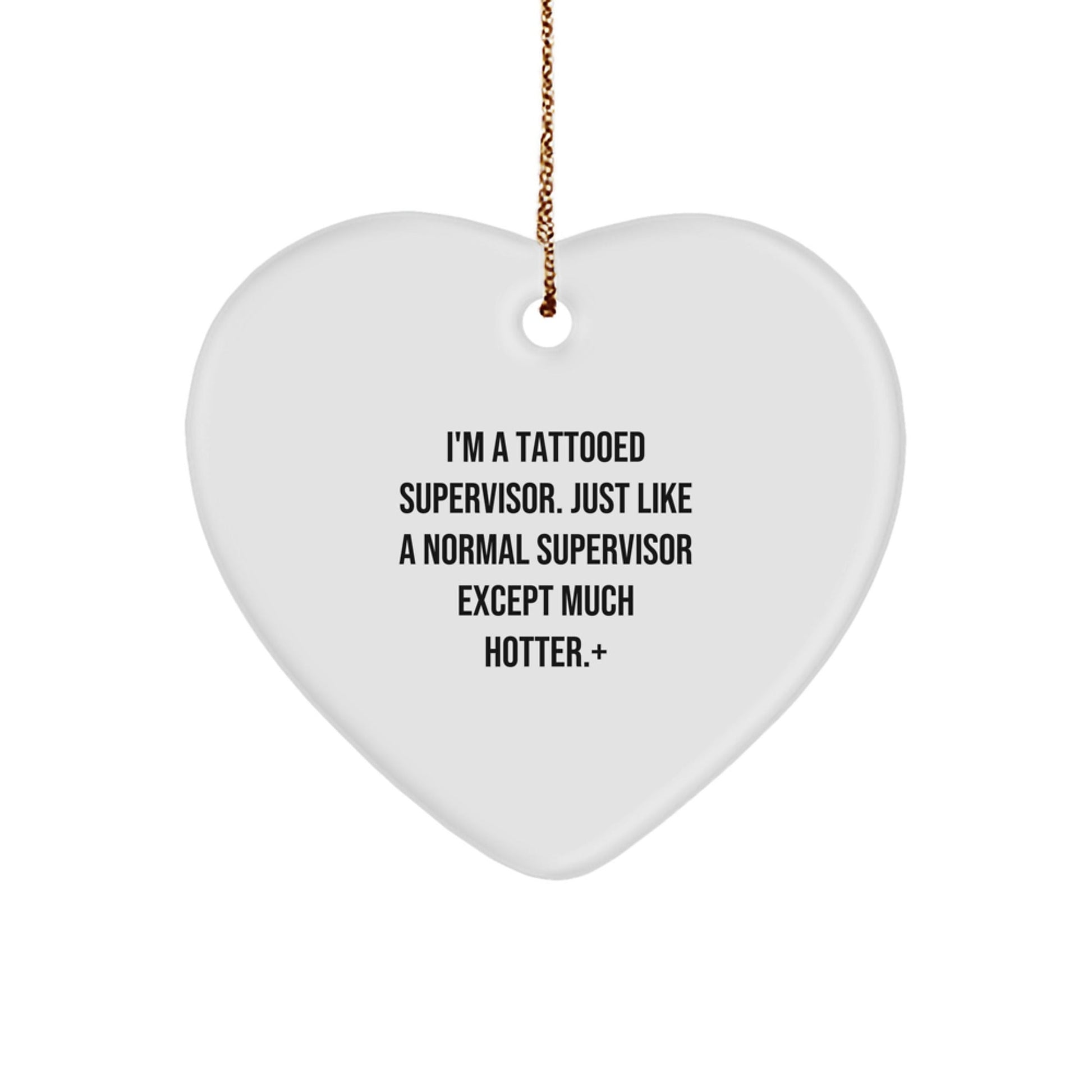 Funny Supervisor Heart Ornament, Gifts from Men to Funny Supervisor, Heart Shaped Supervisor Christmas Unique Gifts for Supervisor - The Buy Boom
