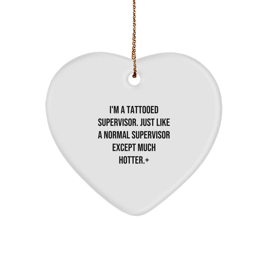 Funny Supervisor Heart Ornament, Gifts from Men to Funny Supervisor, Heart Shaped Supervisor Christmas Unique Gifts for Supervisor - The Buy Boom