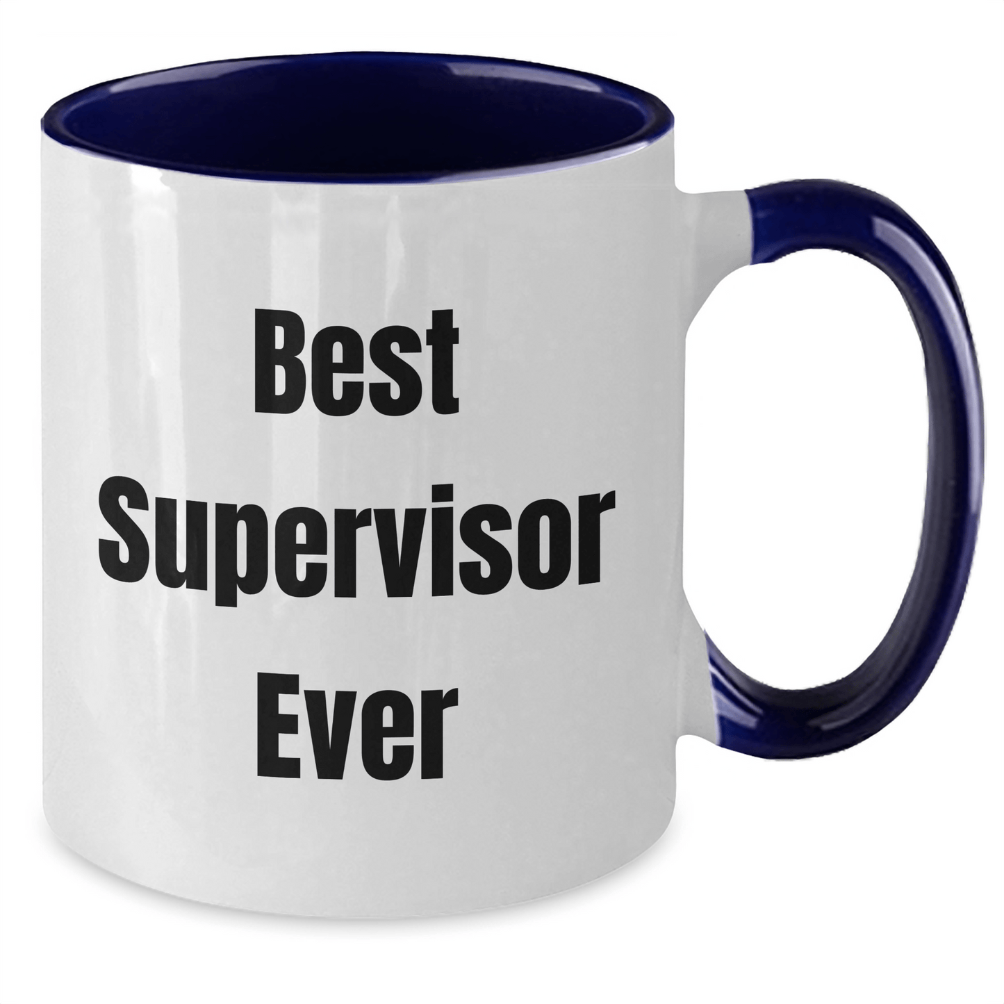 Funny Supervisor Quote Two Tone Coffee Mugs, Gifts for Best Supervisor Ever, Men, Coworkers, Family, Father's Day Unique Gifts from Friends - The Buy Boom