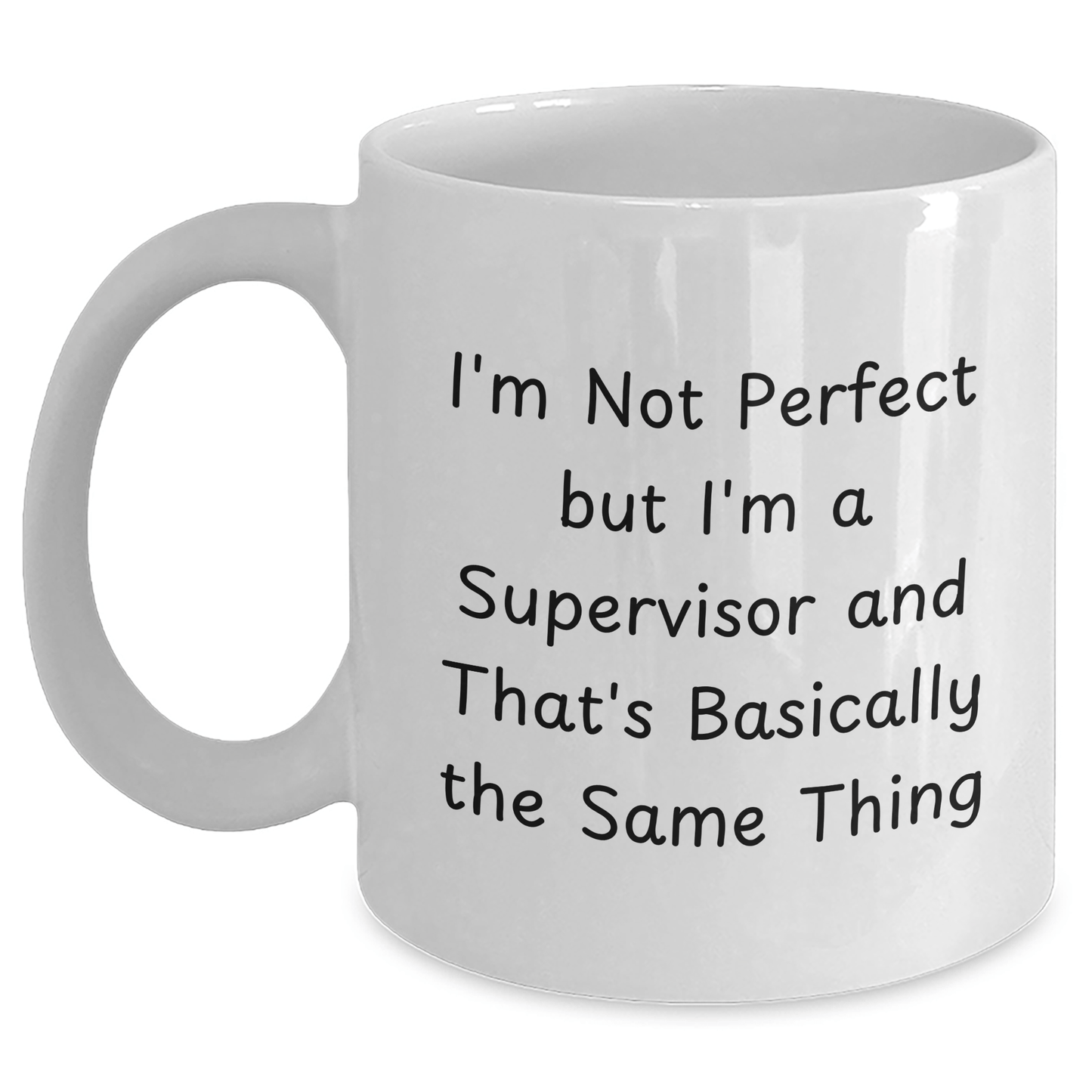 Funny Supervisor White Coffee Mug, Gifts from Family, Unique Father's Day Unique Gift for Supervisor, 'I'm Not Perfect' - The Buy Boom