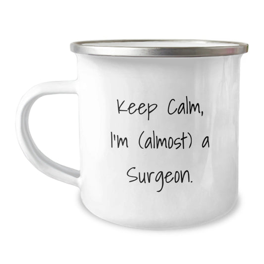 Funny Surgeon Gifts for Men, 'Keep Calm, I'm (almost) A Surgeon' Camping Mug for Graduation, Perfect Unique Gifts from Friends to Coworkers, Stainless Steel with Enamel Finish - The Buy Boom