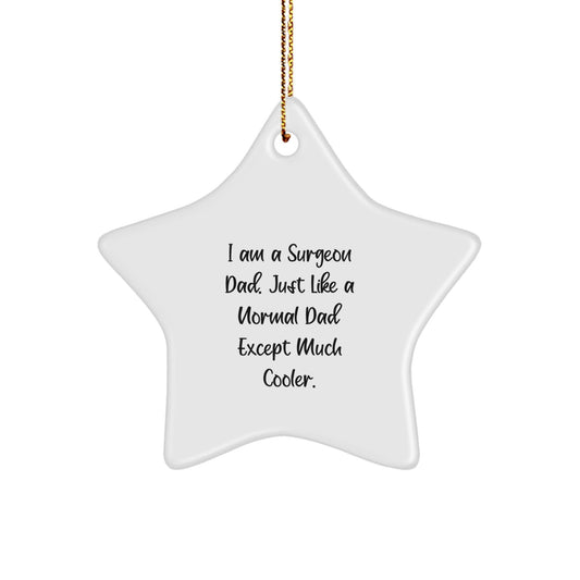Funny Surgeon Gifts from Dad Star Ornament for Christmas Unique Presents for Him - The Buy Boom
