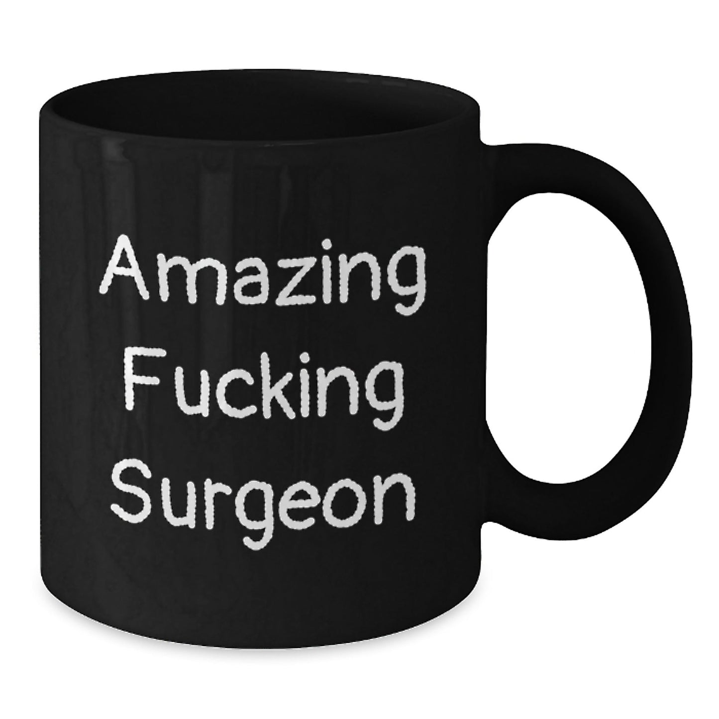 Funny Surgeon Gifts from Friends Christmas Unique Mug with Amazing 'F - king Surgeon' Quote, Black Coffee Mug for Surgeon Enthusiast, 11oz or 15oz Ceramic Mug - The Buy Boom