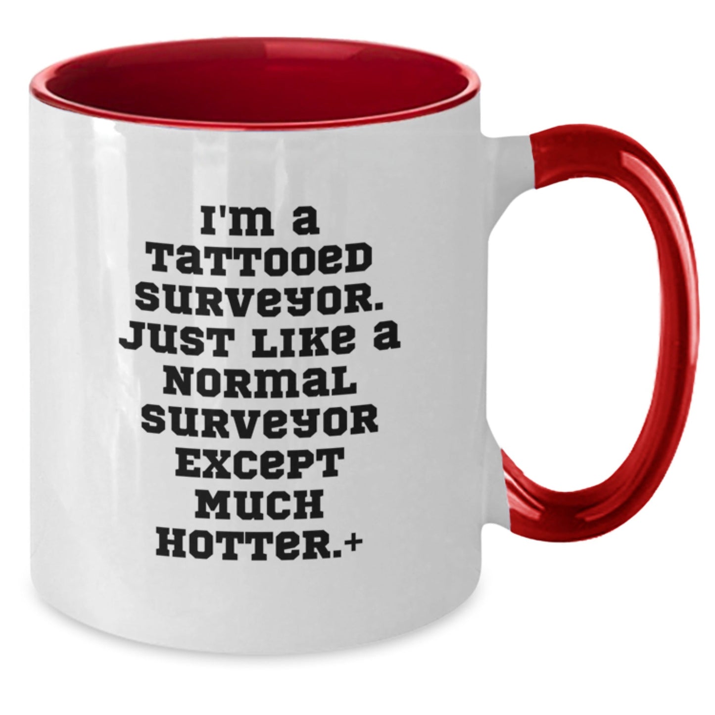 Funny Surveyor Gifts for Men, Women, Friends, Coworkers - I'm A Tattooed Surveyor... Two Tone Coffee Mug, Birthday Unique Presents from Family - The Buy Boom