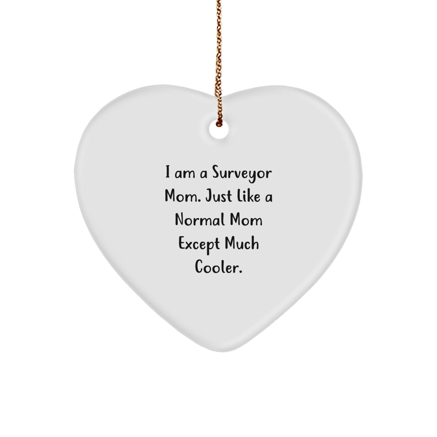 Funny Surveyor Mom Heart Ornament Gifts from Family for Surveyor Men Women Friends Christmas Unique Gifts - The Buy Boom
