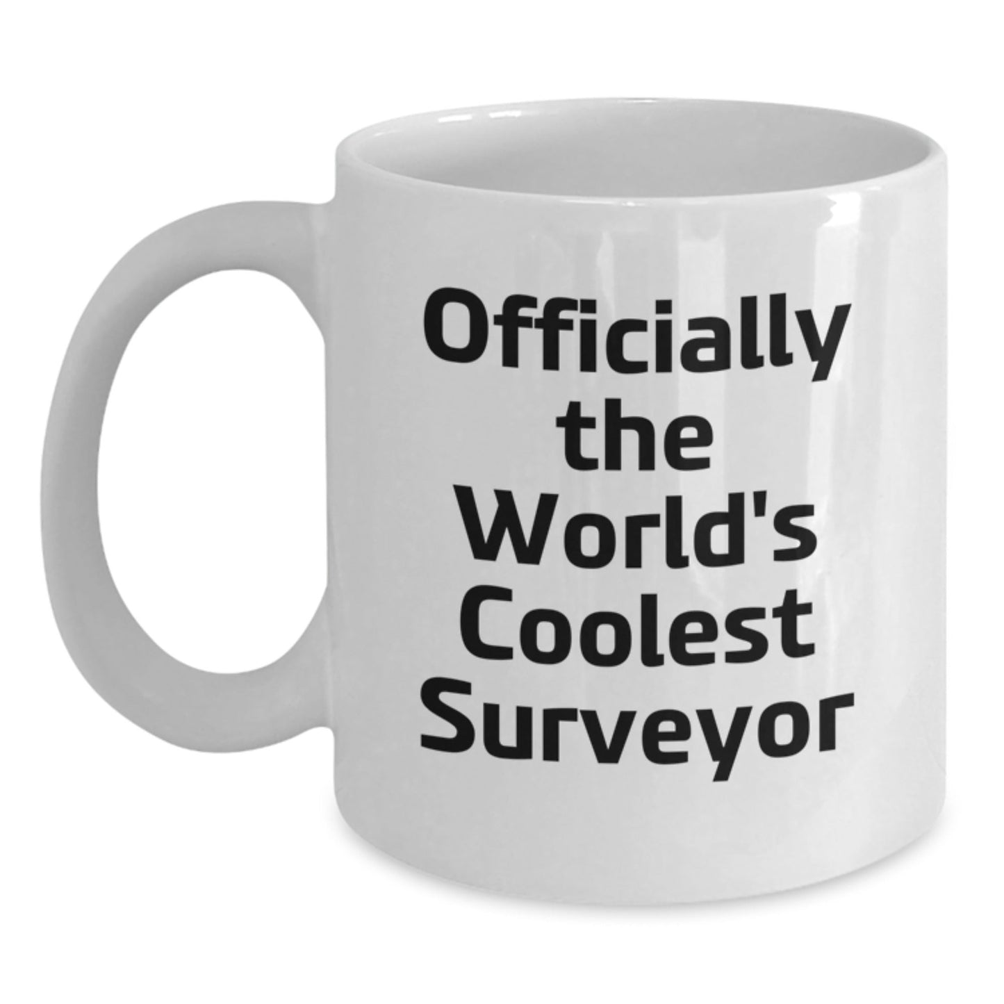 Funny Surveyor White Coffee Mug Gifts from Friends and Family for Surveyor Men on Christmas Unique Mornings - The Buy Boom