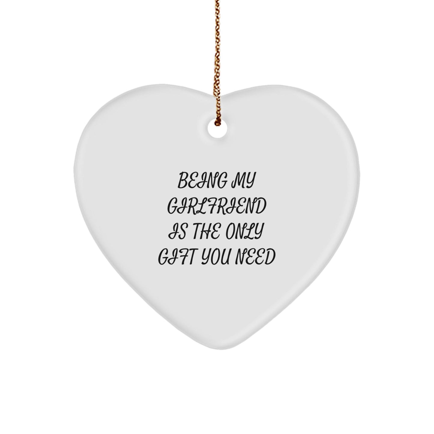 Funny Sweetheart Gifts - Being My Sweetheart Is The Only Gift You Need Heart Ornament for Sweetheart Christmas Decoration - The Buy Boom