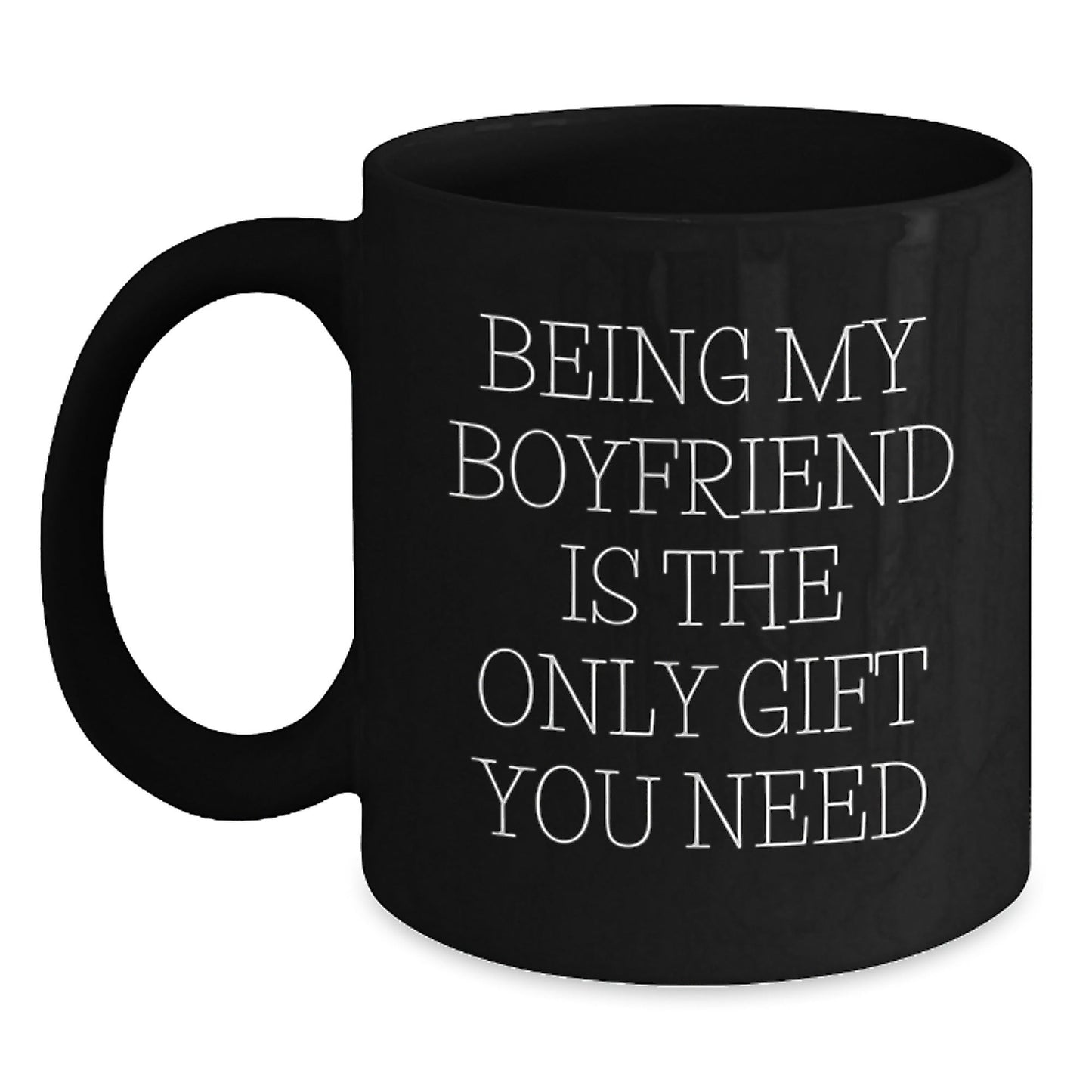 Funny Sweetheart Gifts from Men, Unique Christmas Unique Gifts for Sweethearts, Black Coffee Mug, 'Being My Sweetheart Is The Only Gift You Need' Quote - The Buy Boom