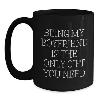 Funny Sweetheart Gifts from Men, Unique Christmas Unique Gifts for Sweethearts, Black Coffee Mug, 'Being My Sweetheart Is The Only Gift You Need' Quote - The Buy Boom